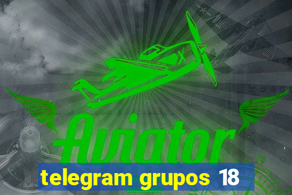 telegram grupos 18